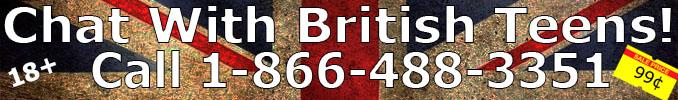 British Teen Phone Sex Line